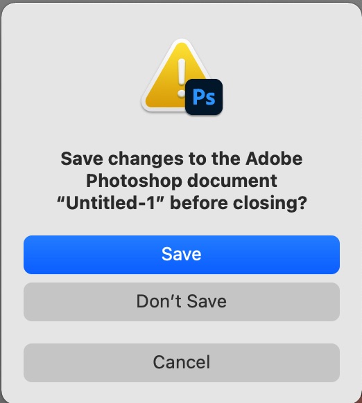 Save changes to the Adobe Photoshop document before closing?